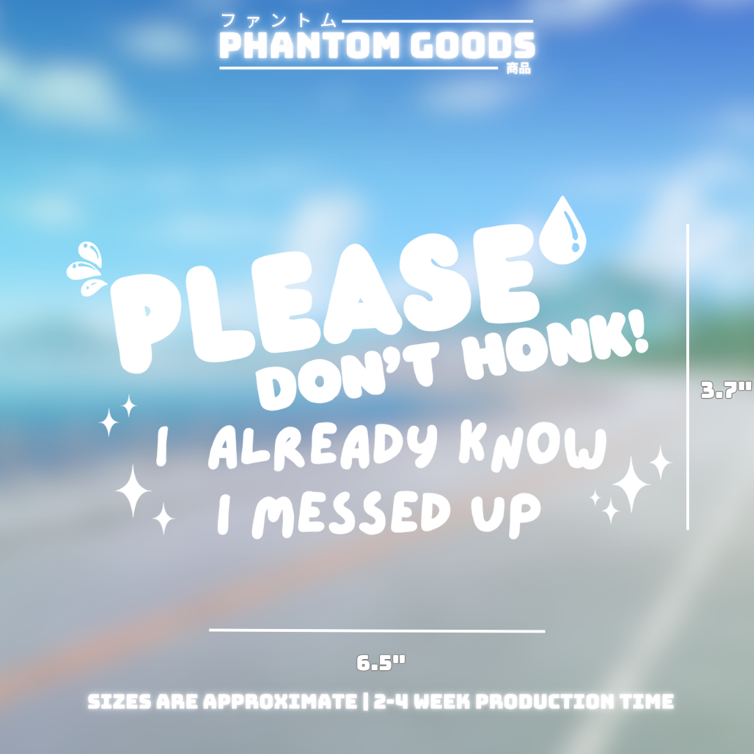Please Don't Honk! - Car Vinyl
