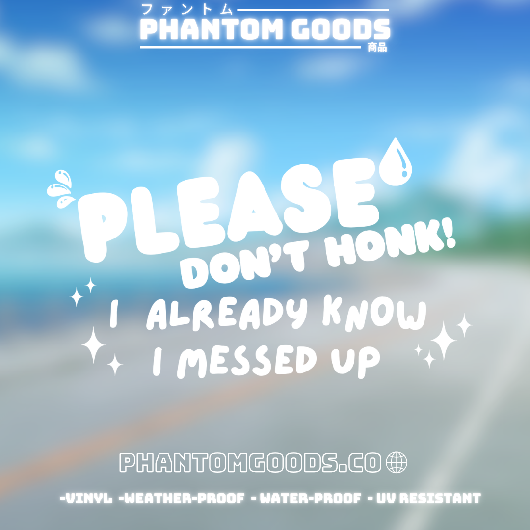 Please Don't Honk! - Car Vinyl